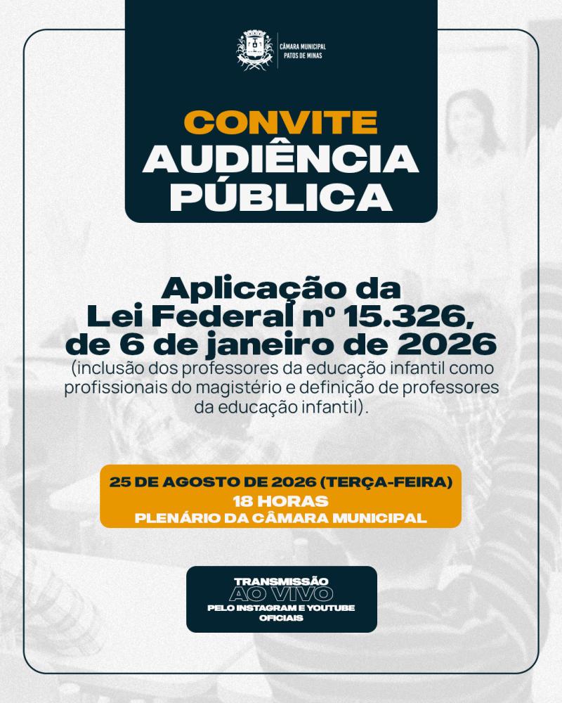 CÂMARA DE PATOS DE MINAS DEBATE NOVA LEI SOBRE PROFESSORES DA EDUCAÇÃO INFANTIL