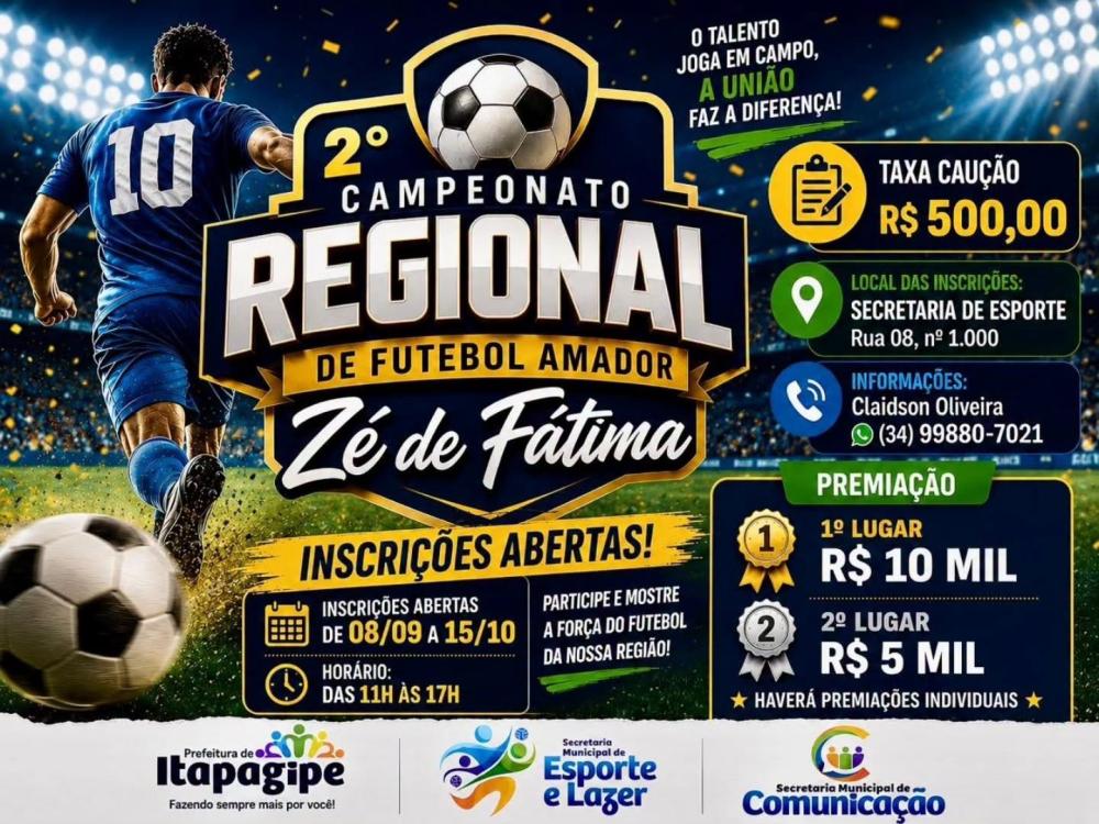 ITAPAGIPE ABRE INSCRIÇÕES PARA CAMPEONATO REGIONAL; CAMPEÃO LEVARÁ R$ 10 MIL