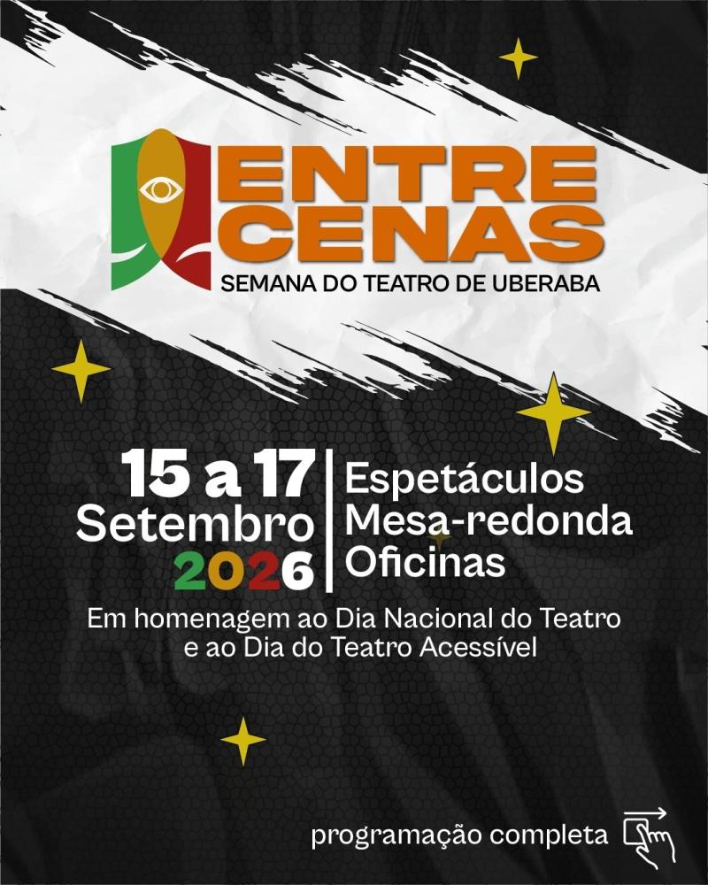 SEMANA DO TEATRO DE UBERABA TERÁ ESPETÁCULOS, OFICINA E PROGRAMAÇÃO GRATUITA