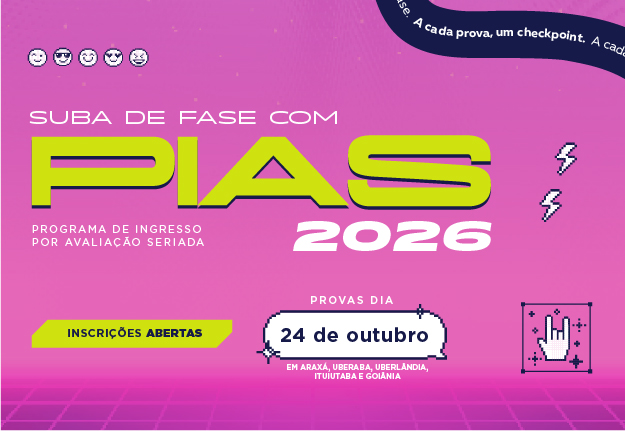 UNIUBE ABRE INSCRIÇÕES PARA O PIAS 2026; PROVAS ACONTECEM EM 24 DE OUTUBRO