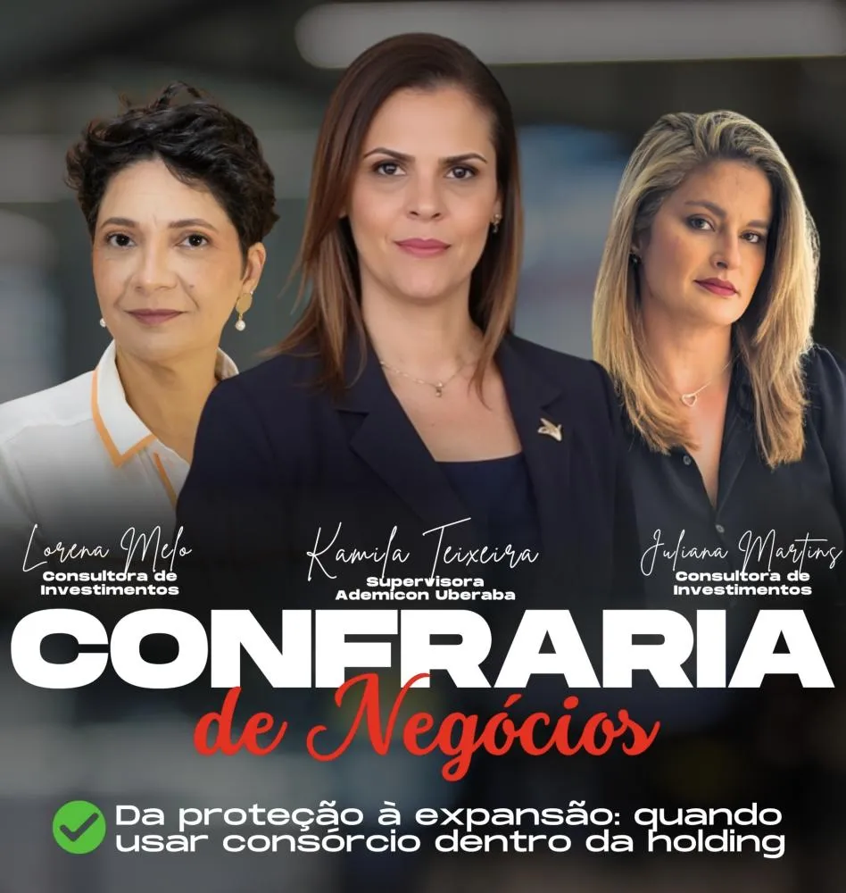 Conferaria de Negócios discute proteção e expansão patrimonial com foco em consórcios em Uberaba